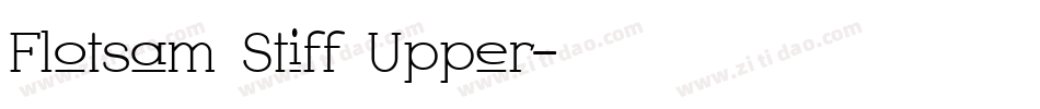 Flotsam Stiff Upper字体转换